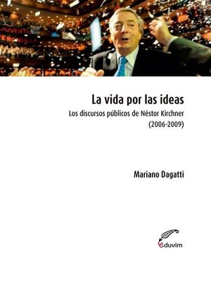 cover image of La vida por las ideas.